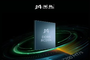 澜起科技推出支持7200MT/s速率的DDR5第四子代RCD芯片